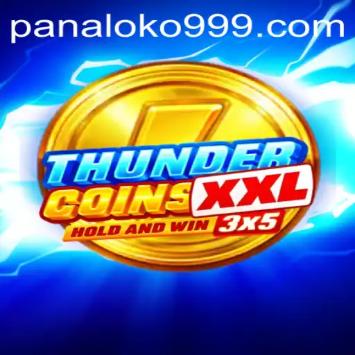ThunderCoinsXxl: The Exciting World of Panaloko