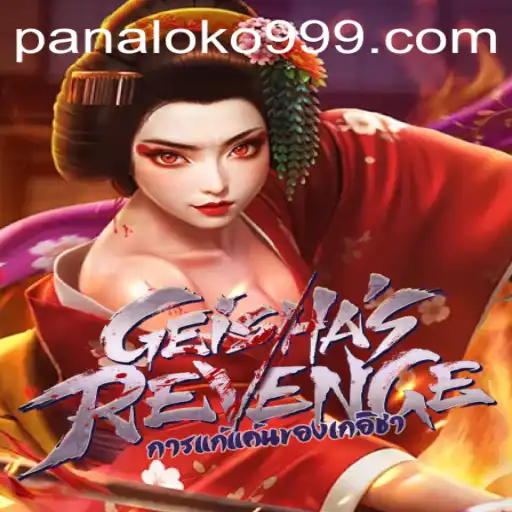 Unveiling GeishasRevenge: The Art and Strategy of Panaloko